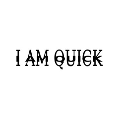 quick