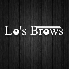 Lo's Brows