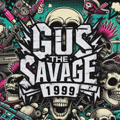 Gus The Savage