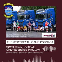 The Westmeath Game Podcast