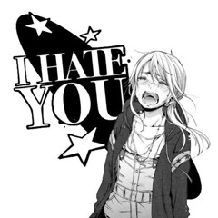 ihateyouuuu