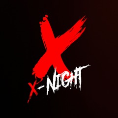 X-Night