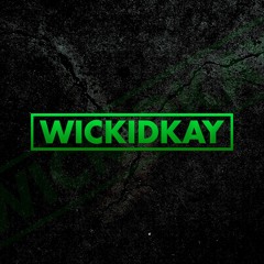 WiCKiDKAY - AH SHOULDA NEVER REMiX