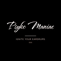 Psyko Maniac