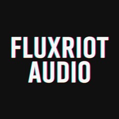 FluxRiot Audio
