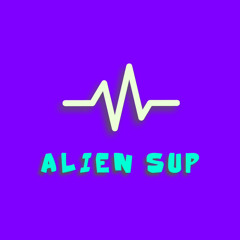 ALIEN SUP