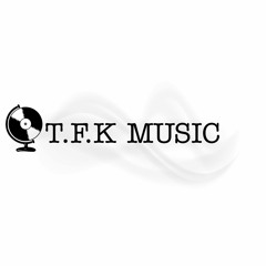 T.F.K MUSIC