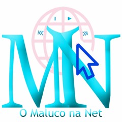 O Maluco na Net