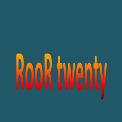 RooR twenty