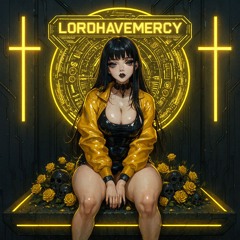 LORDHAVEMERCY