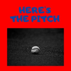 Here's the Pitch Podcast