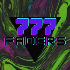 777 Faders Gog Is Coming