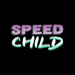 Speed Child