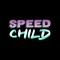 Speed Child