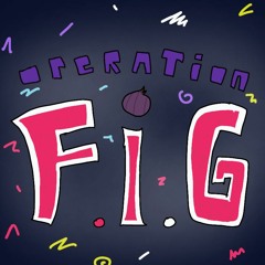 Operation F.I.G.