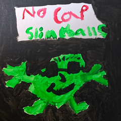 No Cap Slimeballs