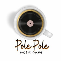 Pole Pole music café