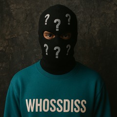 Whossdissdj