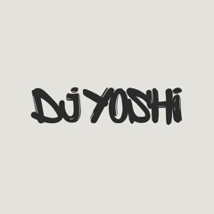 DJ YOSHIPRODUCTION
