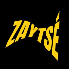 ZAYTSÉ