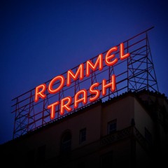 Rommel Trash