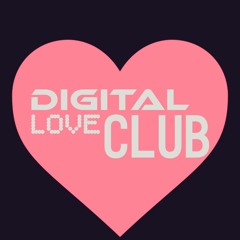 DIGITAL LOVE CLUB
