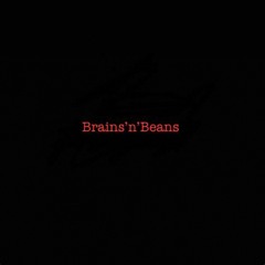 Brains'n'Beans