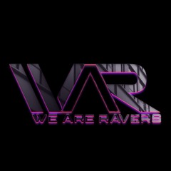 We Are Ravers