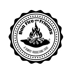 Bonfireandfriends