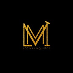 LOSMASINQUIETOS