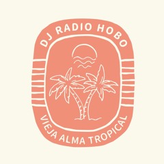 DJ RADIO HOBO 🌴🔥💯