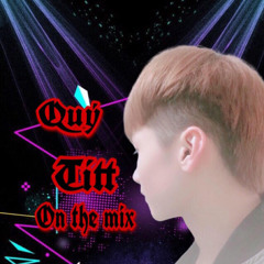 Quý Títt On The mix