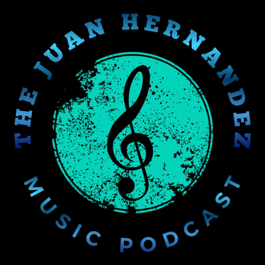 The Juan Hernandez Music Podcast