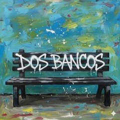 DosBancos