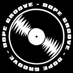 Dope Groove