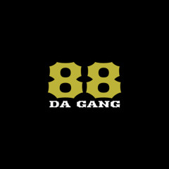 88 Da Gang