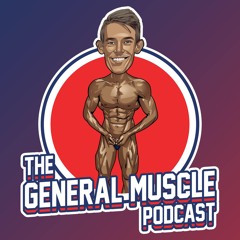 The General Muscle Podcast