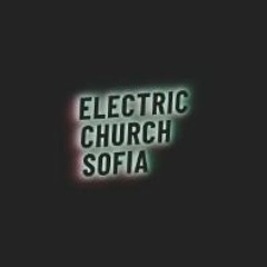 Electric Church Sofia