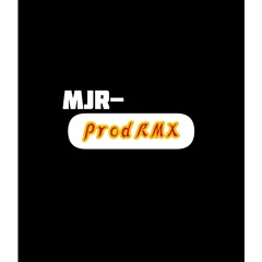 [MJR-ProdRMX]