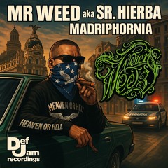 MRWEED A.K.A. SRHIERBA