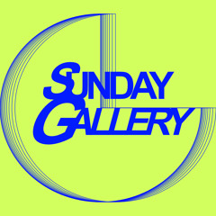 Sunday Gallery