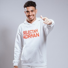 Selectah Adrian
