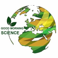 Good Morning Science