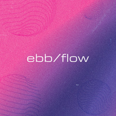 ebb/flow