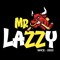 MR LAZZY OFFICIAL