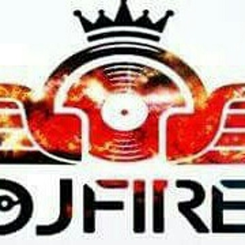 DJ FIRE NEW MIX.mp3