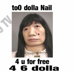TWO DOLLA NAIL LADY CHANIAL  promotionS