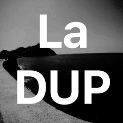 La Dup