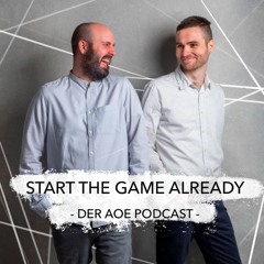 Start the game already! - Der AoE-Podcast