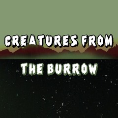 Creatures From The Burrow